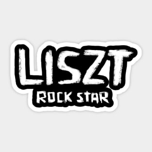 Classic Composer and Rock Star: Liszt Sticker